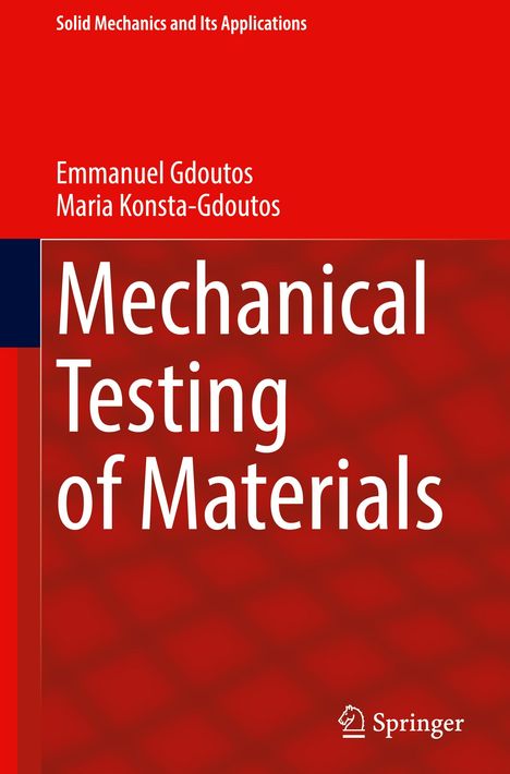 Maria Konsta-Gdoutos: Mechanical Testing of Materials, Buch