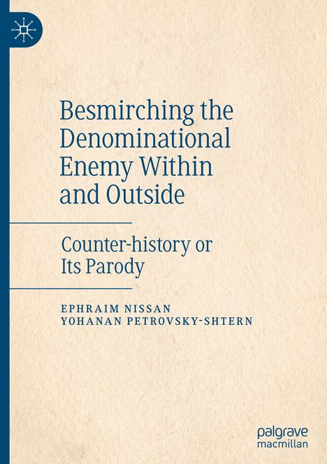 Yohanan Petrovsky-Shtern: Besmirching the Denominational Enemy Within and Outside, Buch