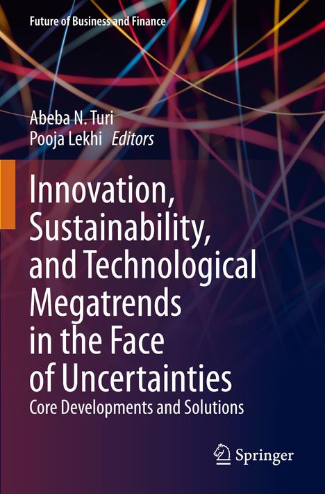 Innovation, Sustainability, and Technological Megatrends in the Face of Uncertainties, Buch