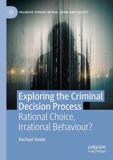 Rachael Steele: Exploring the Criminal Decision Process, Buch