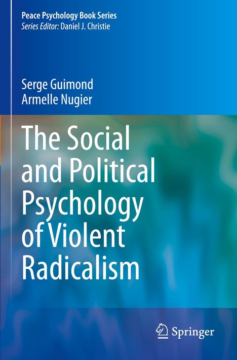 Armelle Nugier: The Social and Political Psychology of Violent Radicalism, Buch