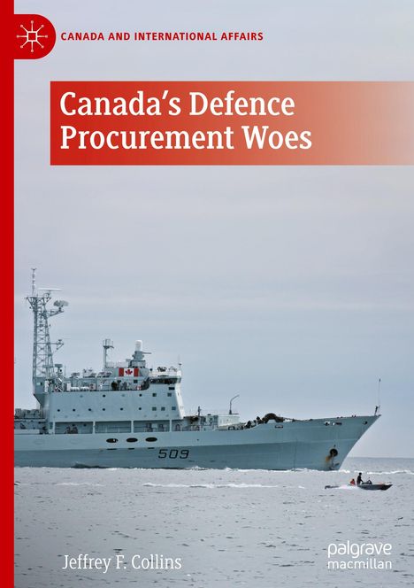 Jeffrey F. Collins: Canada's Defence Procurement Woes, Buch