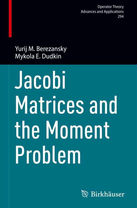 Yurij M. Berezansky: Jacobi Matrices and the Moment Problem, Buch