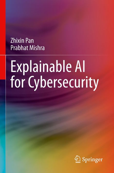 Prabhat Mishra: Explainable AI for Cybersecurity, Buch