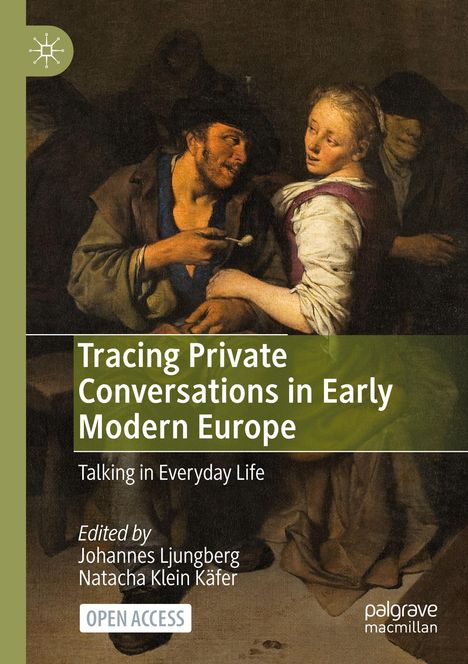 Tracing Private Conversations in Early Modern Europe, Buch