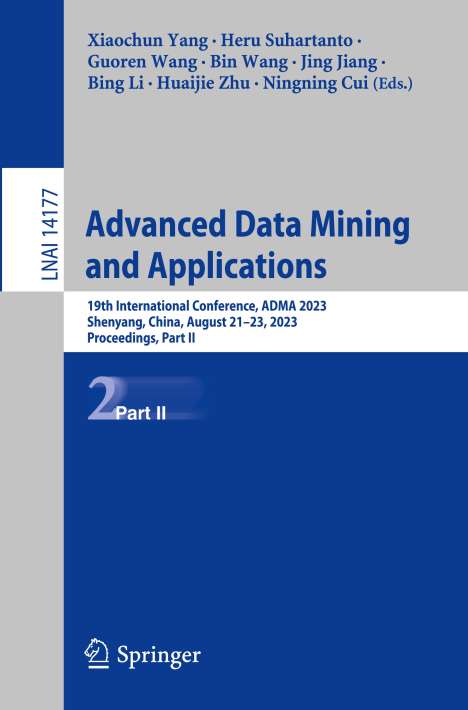 Advanced Data Mining and Applications, Buch