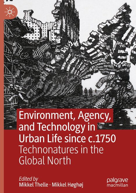 Environment, Agency, and Technology in Urban Life since c.1750, Buch