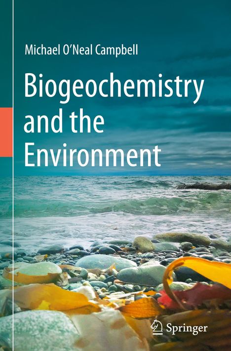 Michael O'Neal Campbell: Biogeochemistry and the Environment, Buch