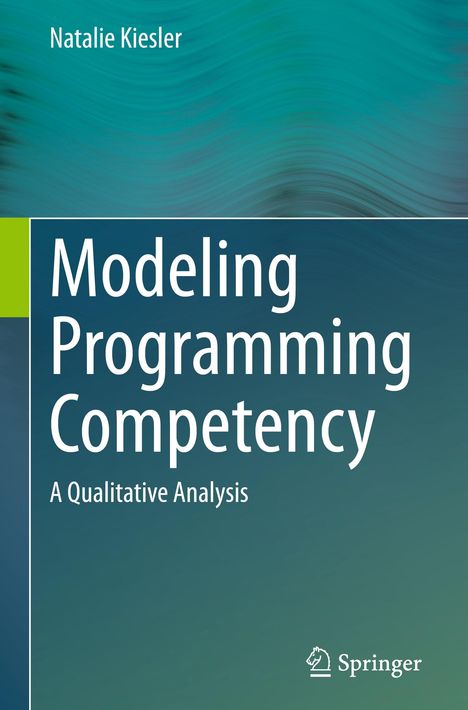 Natalie Kiesler: Modeling Programming Competency, Buch