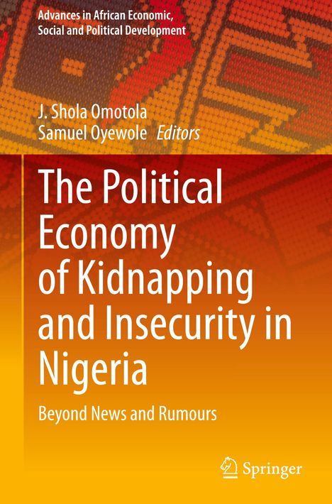 The Political Economy of Kidnapping and Insecurity in Nigeria, Buch