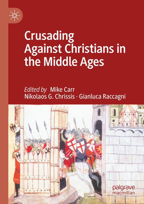 Crusading Against Christians in the Middle Ages, Buch