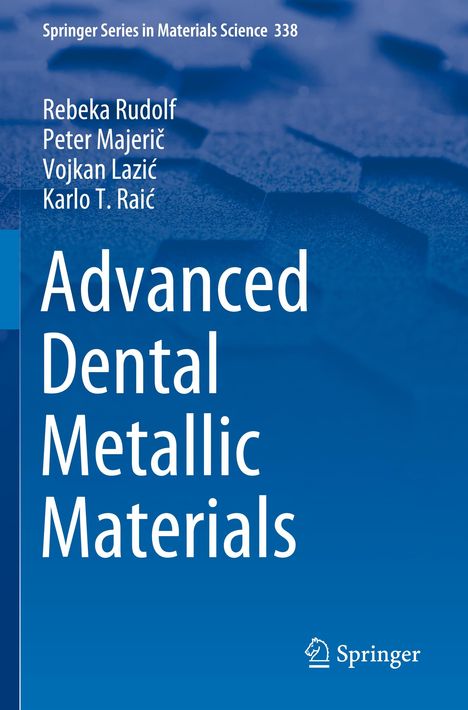 Rebeka Rudolf: Advanced Dental Metallic Materials, Buch
