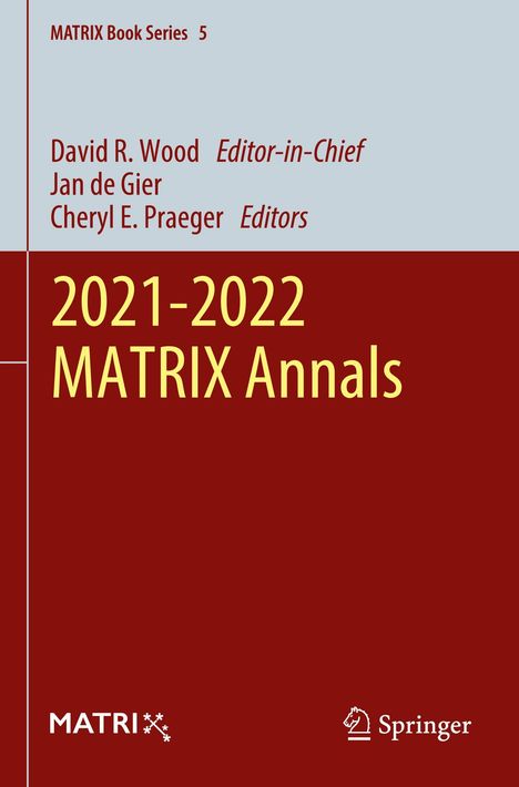 „MATRIX Book Series 5, 2021-2022 MATRIX Annals“. Oben Namen der Herausgeber. Logos von MATRIX und Springer unten.