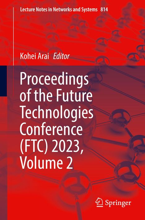 Proceedings of the Future Technologies Conference (FTC) 2023, Volume 2, Buch
