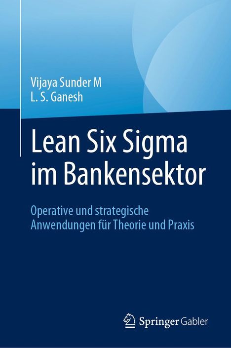 L. S. Ganesh: Lean Six Sigma im Bankensektor, Buch