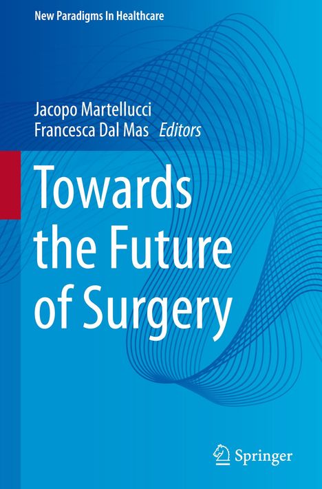 Towards the Future of Surgery, Buch