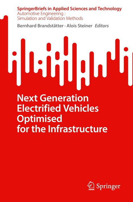 Next Generation Electrified Vehicles Optimised for the Infrastructure, Buch