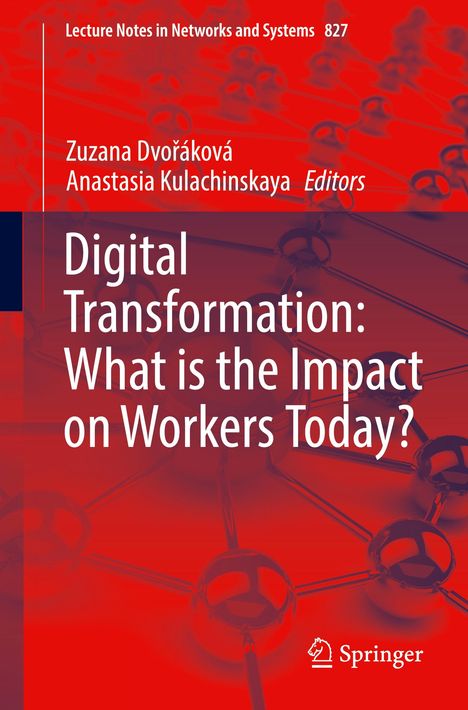 Digital Transformation: What is the Impact on Workers Today?, Buch