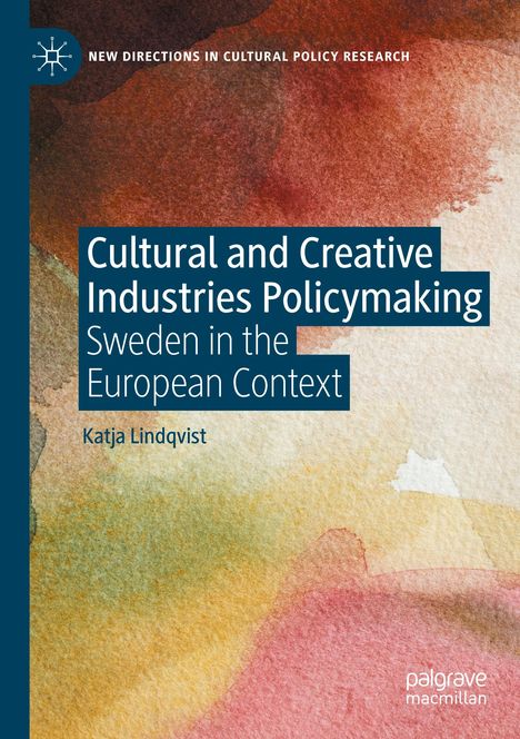 Katja Lindqvist: Cultural and Creative Industries Policymaking, Buch