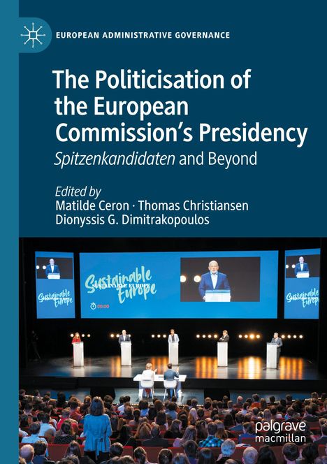 The Politicisation of the European Commission's Presidency, Buch