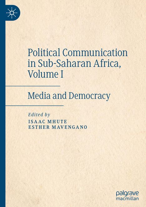 Political Communication in Sub-Saharan Africa, Volume I, Buch