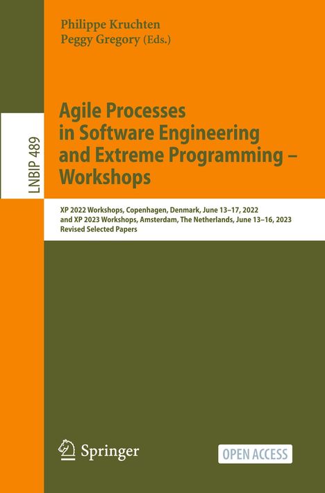 Agile Processes in Software Engineering and Extreme Programming ¿ Workshops, Buch