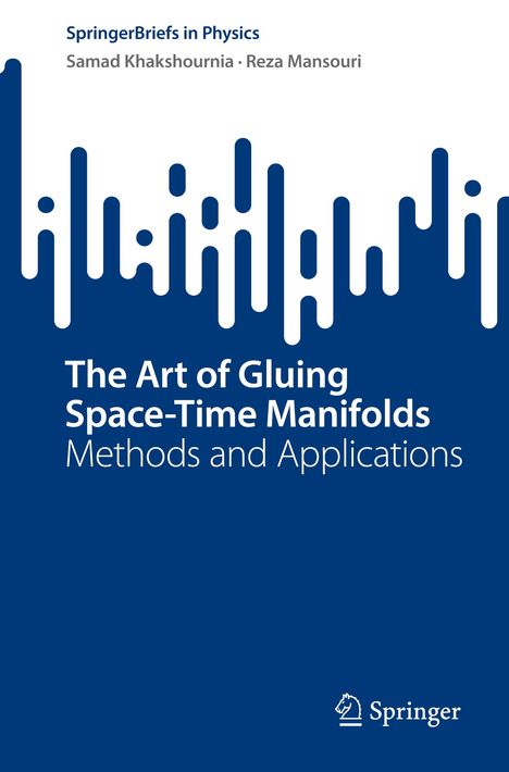 Reza Mansouri: The Art of Gluing Space-Time Manifolds, Buch