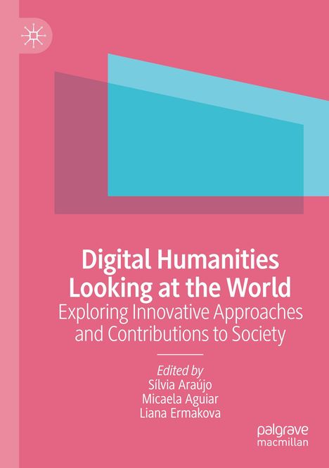 Digital Humanities Looking at the World, Buch