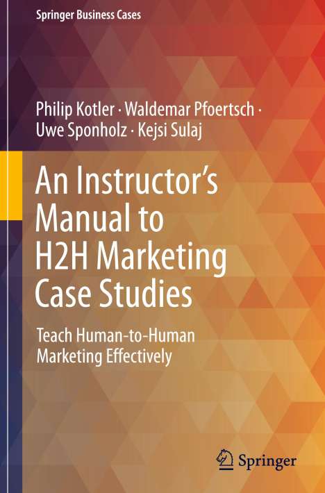 Philip Kotler: An Instructor's Manual to H2H Marketing Case Studies, Buch