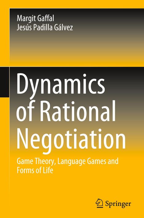 Jesús Padilla Gálvez: Dynamics of Rational Negotiation, Buch