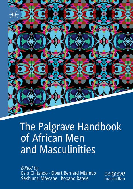 The Palgrave Handbook of African Men and Masculinities, Buch