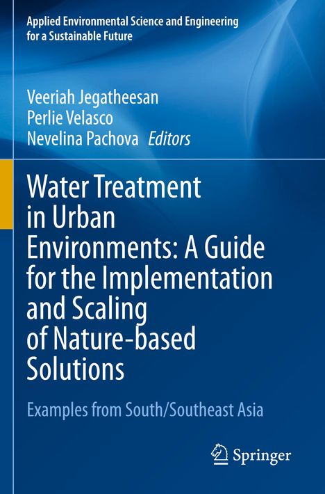 Water Treatment in Urban Environments: A Guide for the Implementation and Scaling of Nature-based Solutions, Buch