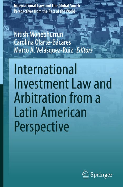 International Investment Law and Arbitration from a Latin American Perspective, Buch