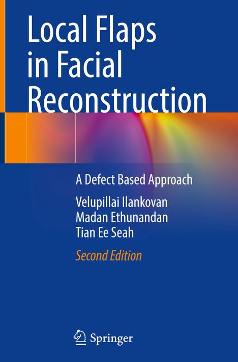 Velupillai Ilankovan: Local Flaps in Facial Reconstruction, Buch