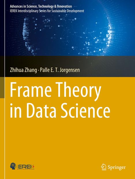 Palle E. T. Jorgensen: Frame Theory in Data Science, Buch