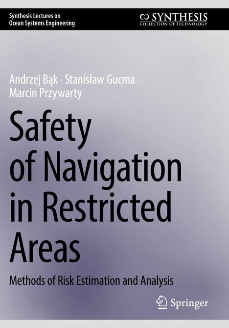 Andrzej B¿k: Safety of Navigation in Restricted Areas, Buch