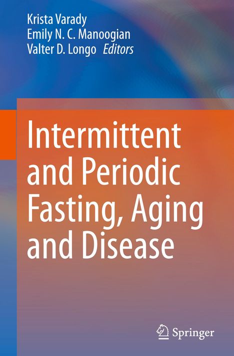 Intermittent and Periodic Fasting, Aging and Disease, Buch