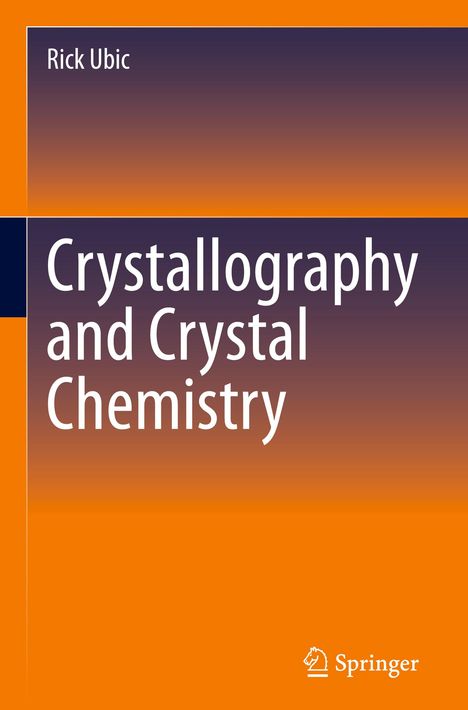 Rick Ubic: Crystallography and Crystal Chemistry, Buch