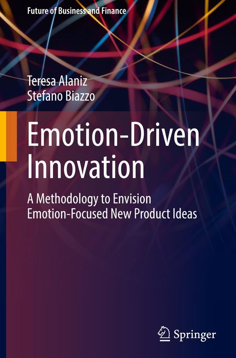 Stefano Biazzo: Emotion-Driven Innovation, Buch