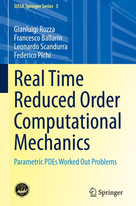 Gianluigi Rozza: Real Time Reduced Order Computational Mechanics, Buch