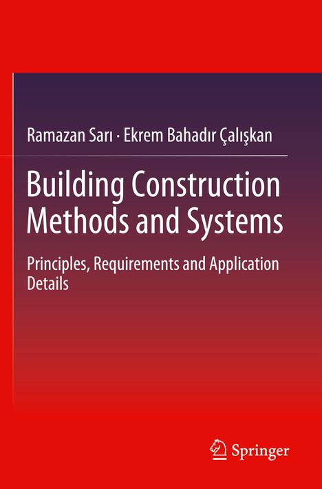 Ekrem Bahad¿r Çal¿¿kan: Building Construction Methods and Systems, Buch