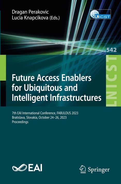 Future Access Enablers for Ubiquitous and Intelligent Infrastructures, Buch