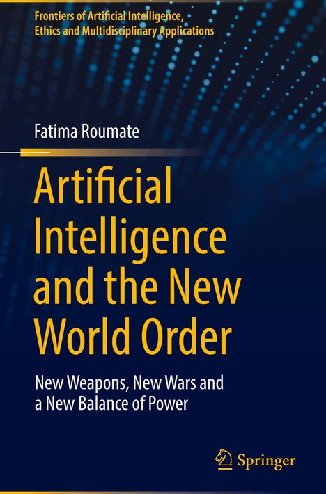 Fatima Roumate: Artificial Intelligence and the New World Order, Buch