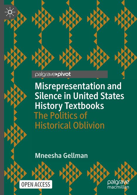 Mneesha Gellman: Misrepresentation and Silence in United States History Textbooks, Buch