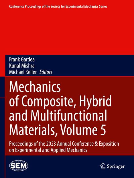 Mechanics of Composite, Hybrid and Multifunctional Materials, Volume 5, Buch