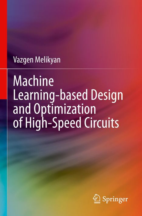 Vazgen Melikyan: Machine Learning-based Design and Optimization of High-Speed Circuits, Buch