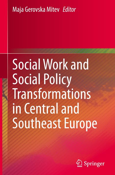 Social Work and Social Policy Transformations in Central and Southeast Europe, Buch