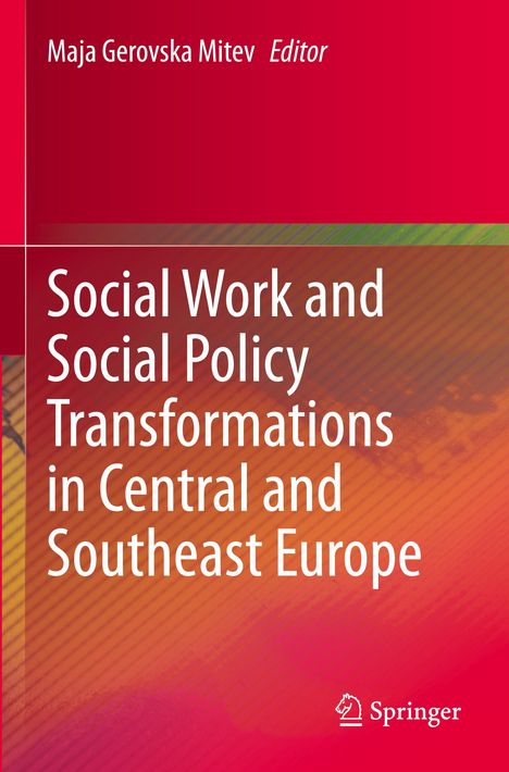 Social Work and Social Policy Transformations in Central and Southeast Europe, Buch