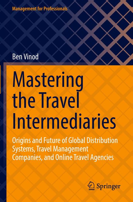 Ben Vinod: Mastering the Travel Intermediaries, Buch