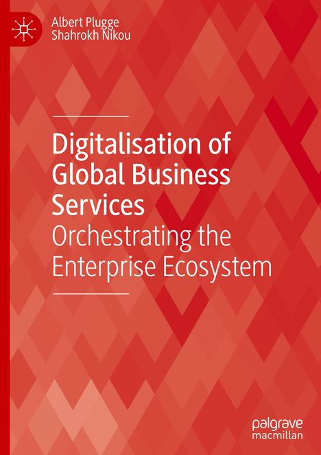 Shahrokh Nikou: Digitalisation of Global Business Services, Buch